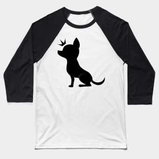 Chihuahua Royalty Silhouette in its Crown Baseball T-Shirt